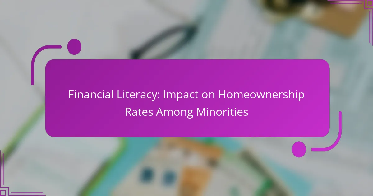 Financial Literacy: Impact on Homeownership Rates Among Minorities
