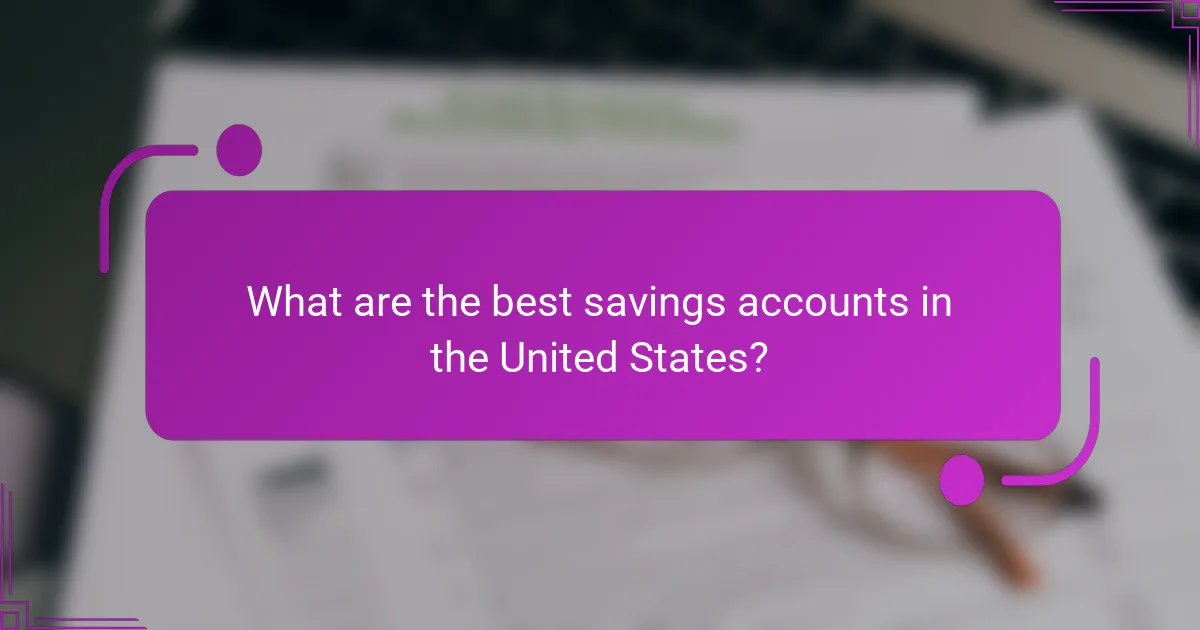 What are the best savings accounts in the United States?